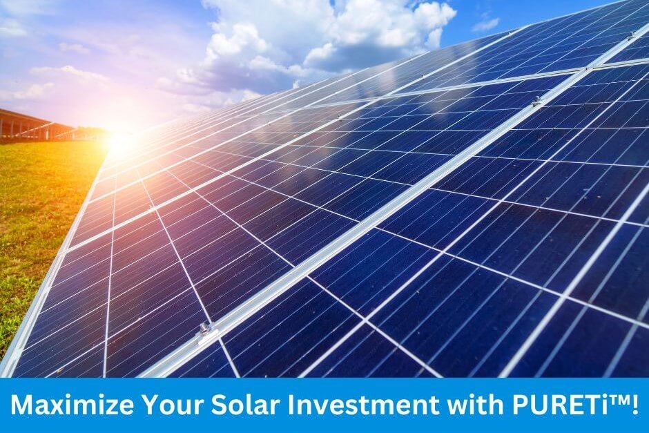 Maximise Your Solar Investment with Pureti